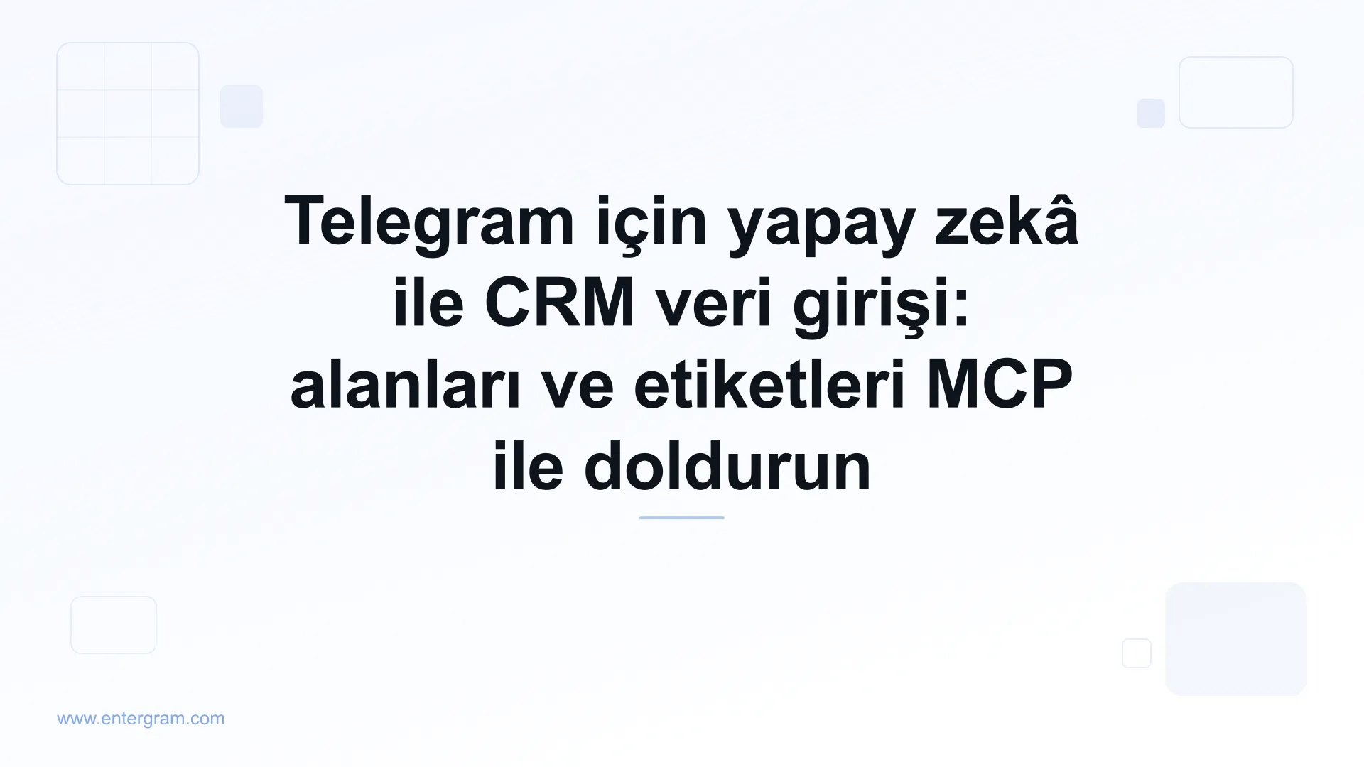 Telegram için MCP ile yapay zekâ destekli CRM veri girişi kapak görseli