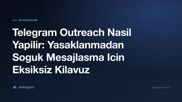 Is ekipleri icin Telegram outreach rehberi