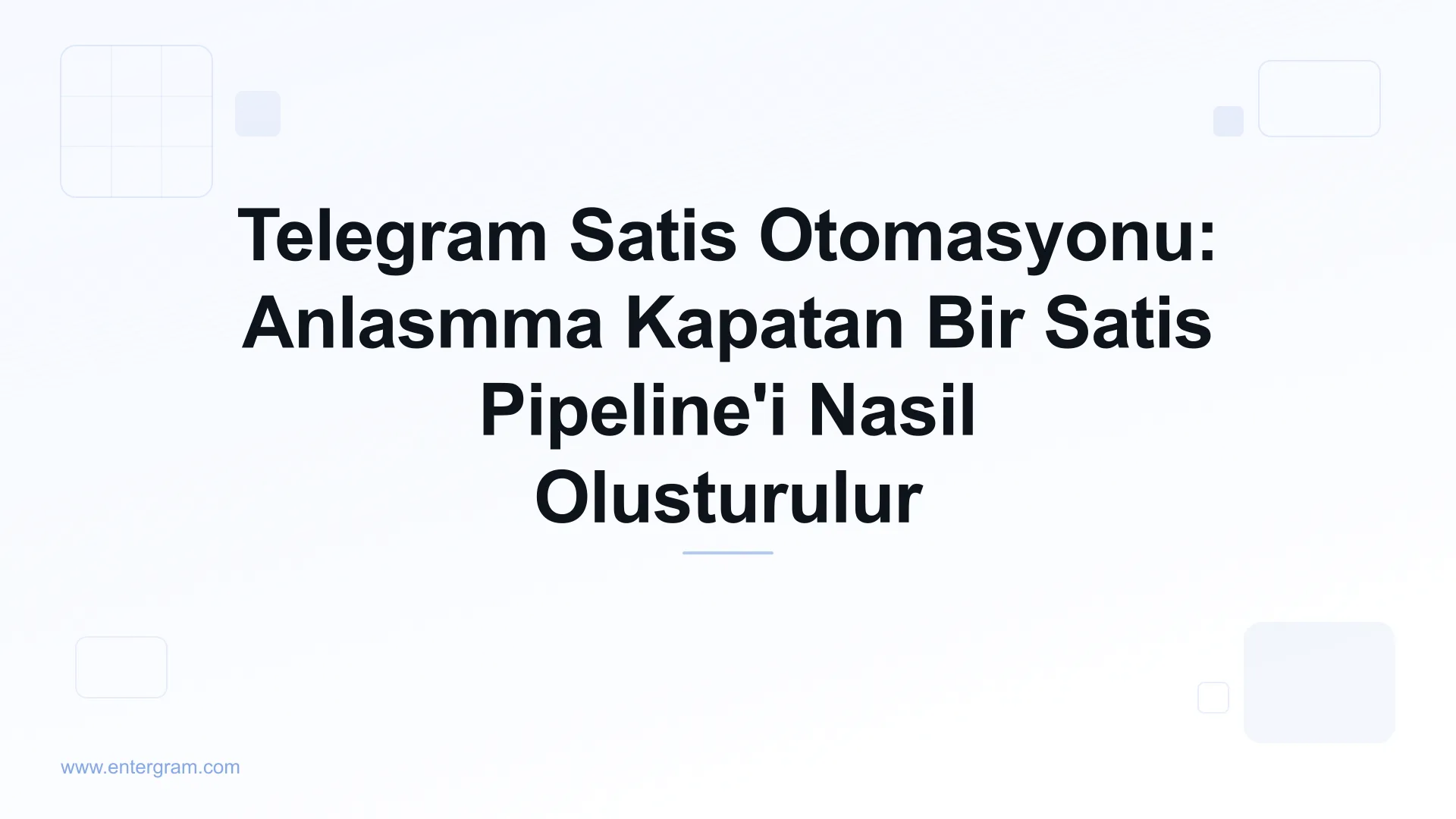 Card image for Telegram Satis Otomasyonu Pipeline Rehberi