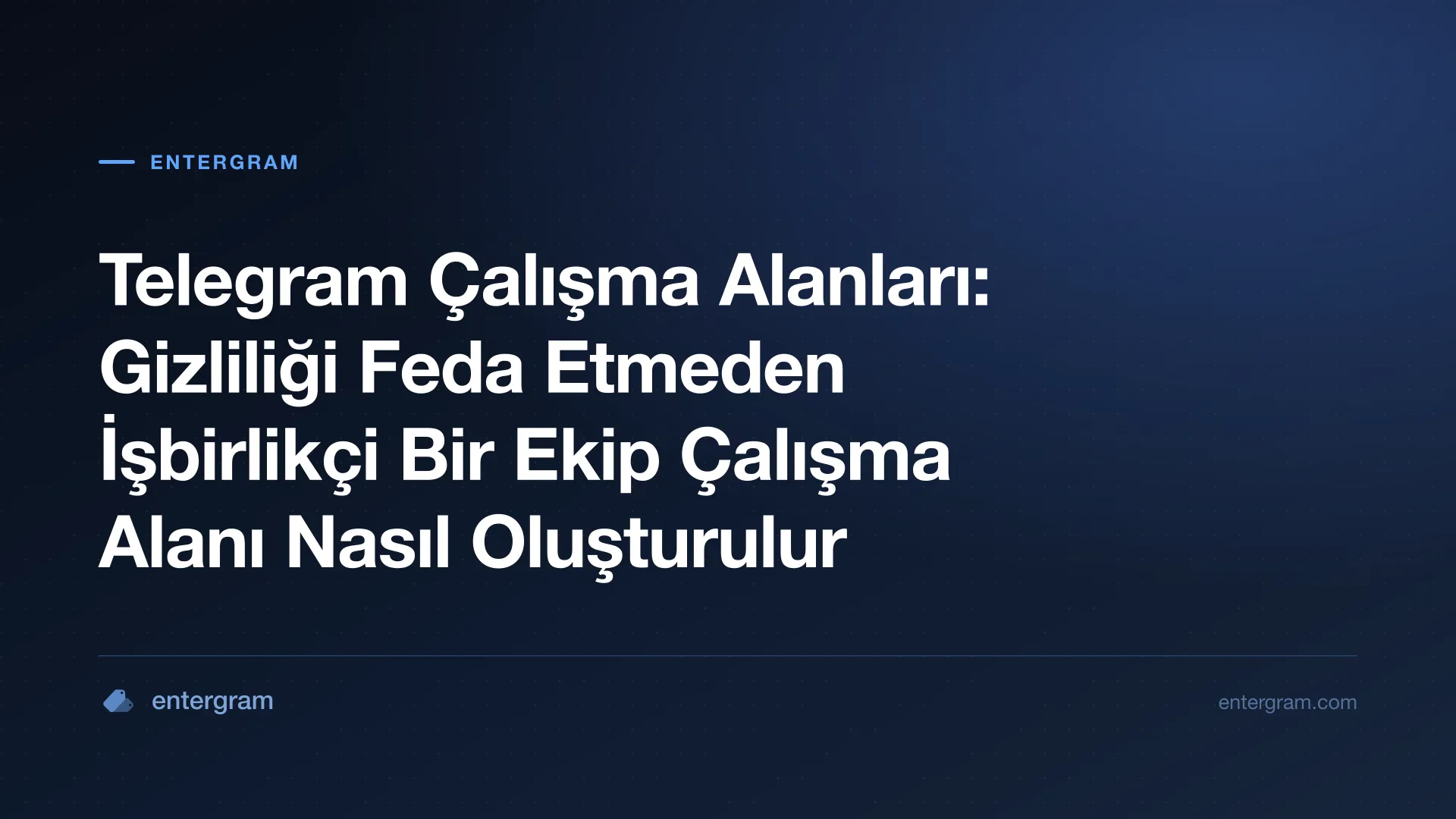 Gizlilik kontrolleriyle işbirlikçi ekip özelliklerini gösteren Telegram Çalışma Alanları arayüzü