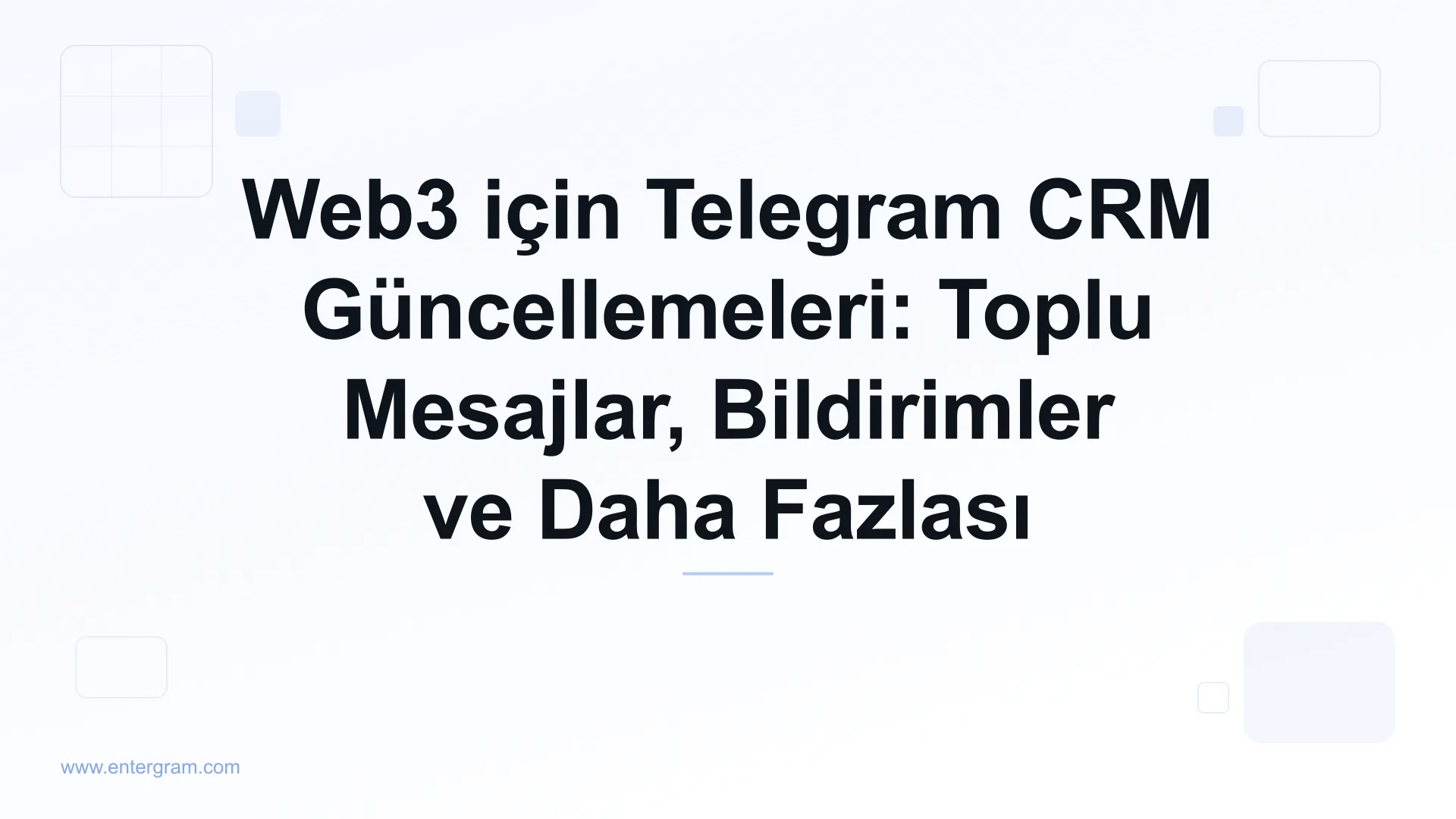 Card image for Web3 için Telegram CRM Güncellemeleri: Toplu Mesajlar, Bildirimler ve Daha Fazlası