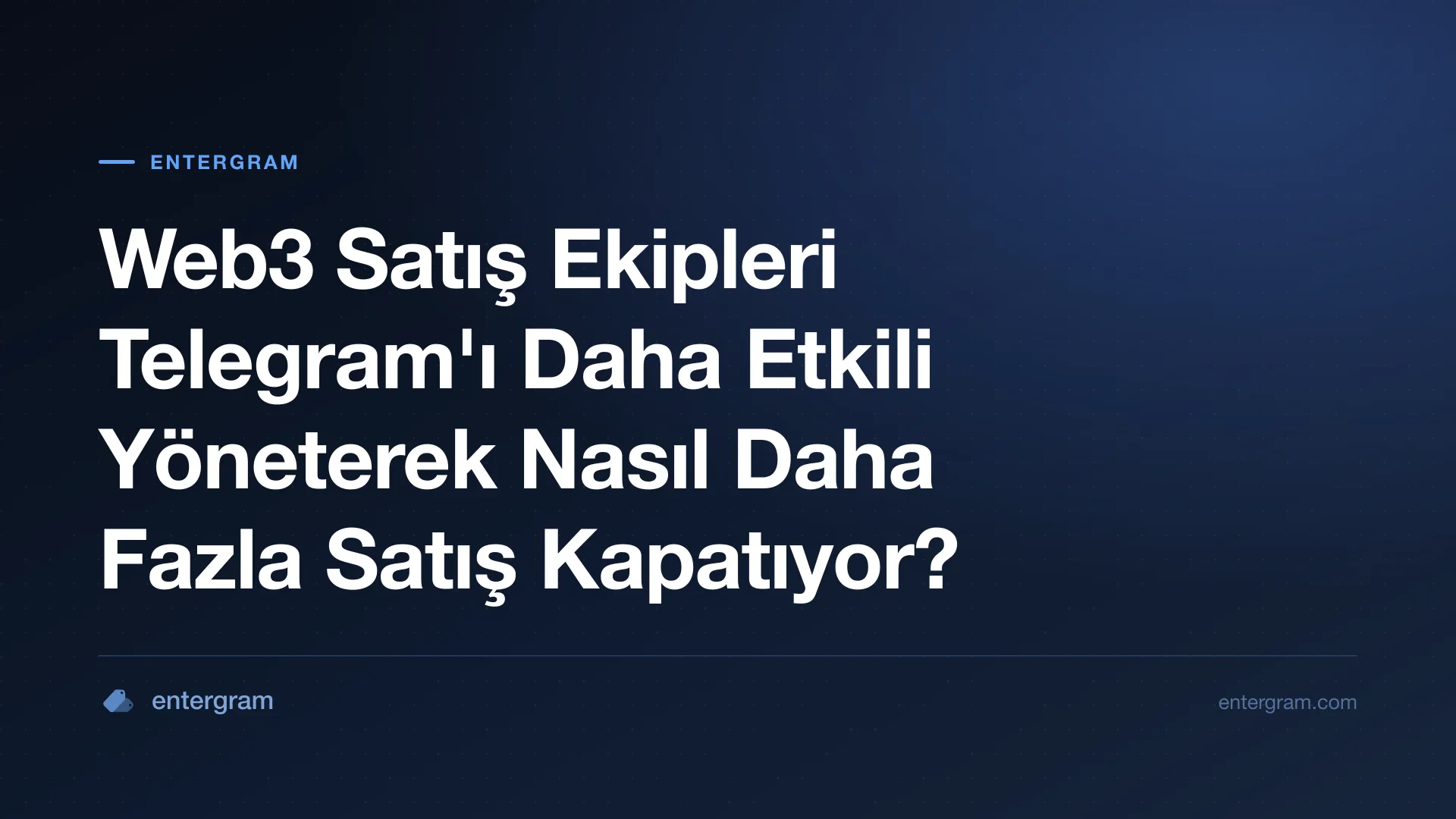 Card image for Web3 Satış Ekipleri Telegram'ı Daha Etkili Yöneterek Nasıl Daha Fazla Satış Kapatıyor?
