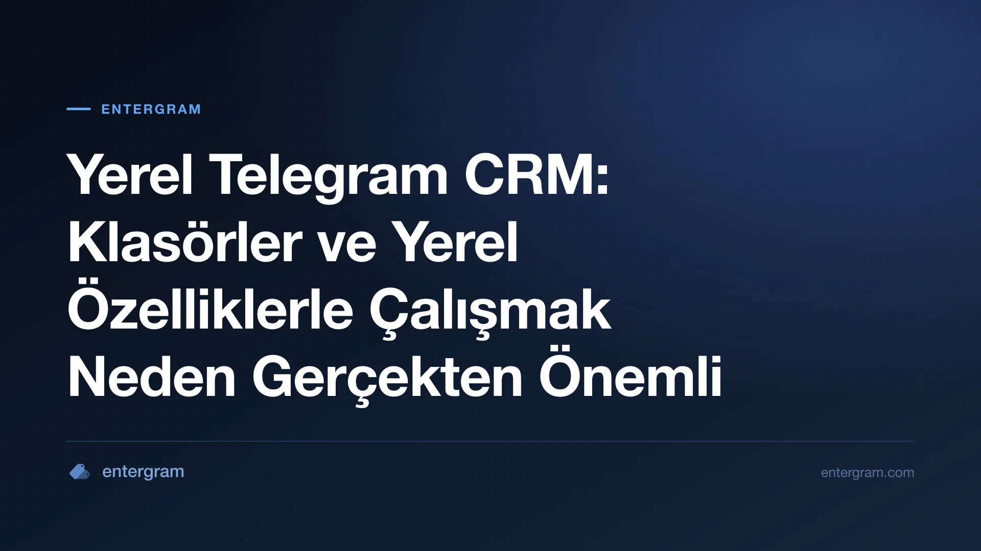 Yerel Telegram CRM: Klasörler ve Yerel Özelliklerle Çalışmak Neden Gerçekten Önemli için kart görseli