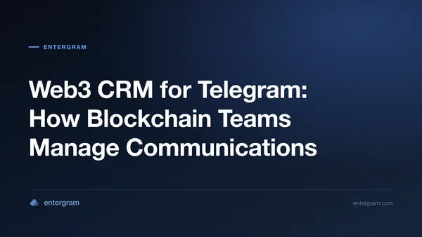 រូបភាពកាតសម្រាប់ Web3 CRM សម្រាប់ Telegram៖ របៀបដែលក្រុមប្លុកឆេនគ្រប់គ្រងទំនាក់ទំនង