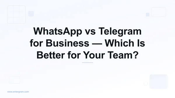 WhatsApp vs Telegram for business comparison