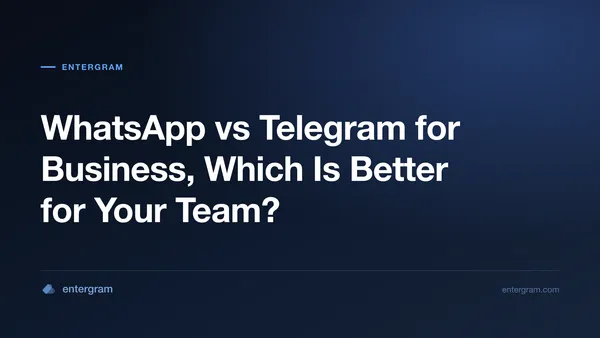 ការប្រៀបធៀប WhatsApp ធៀបនឹង Telegram សម្រាប់អាជីវកម្ម